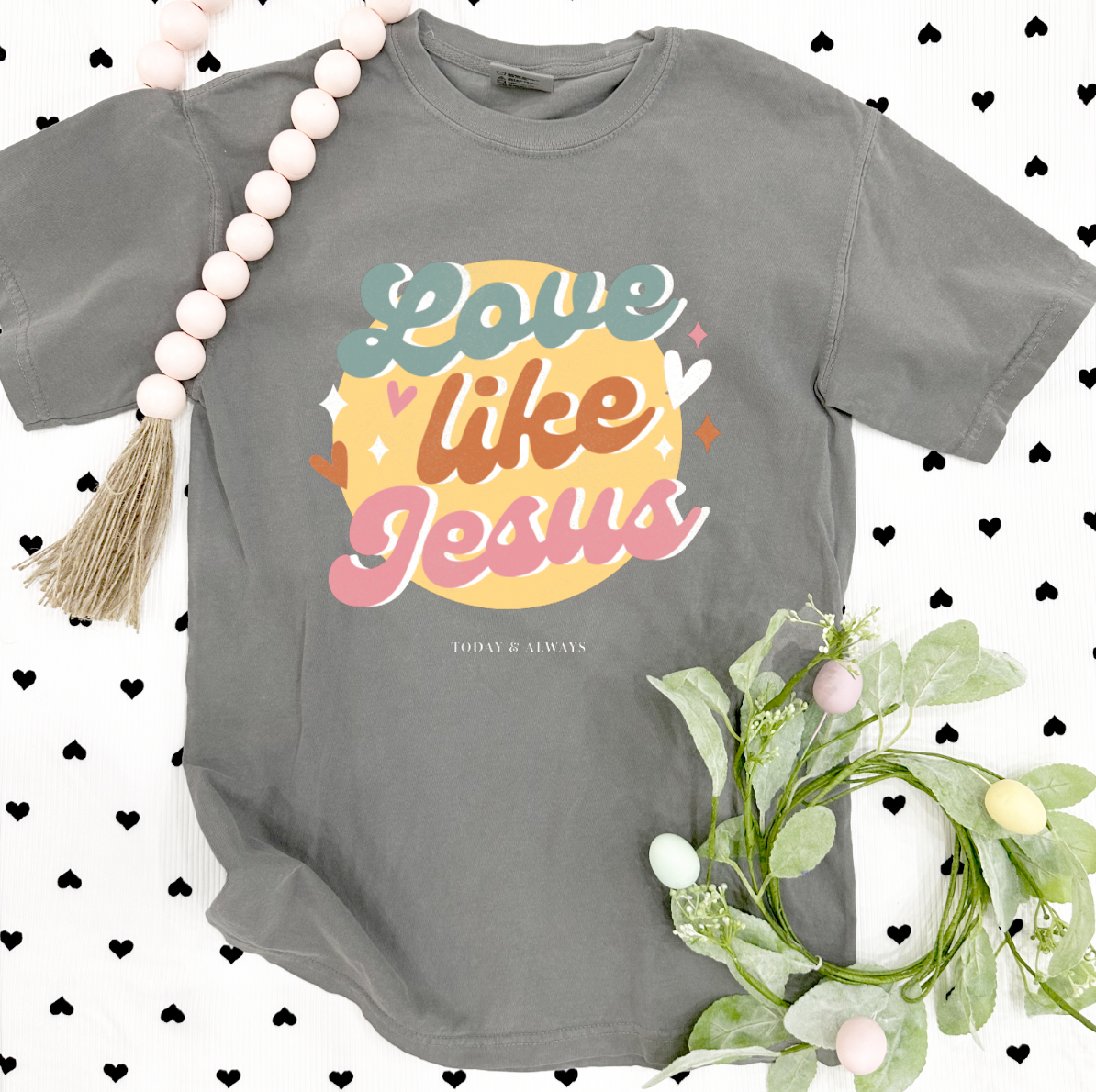 EASTER 2023: Love Like Jesus (SHORTSLEEVE)
