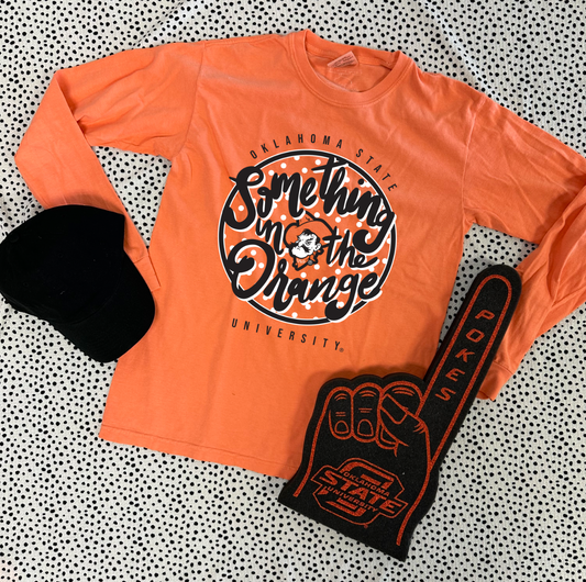 OK STATE 2024: Something In The Orange (COMFORT COLORS LONGSLEEVE)