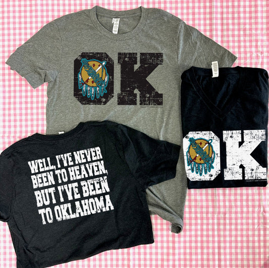 SWEET TEE TUESDAY: OKLAHOMA...I've Never Been To Heaven "OK" (BELLA CANVAS V-NECK & CREW NECK) (Copy)