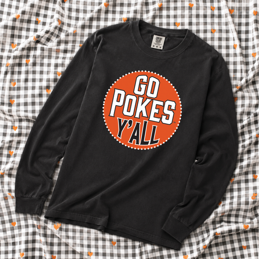 OK STATE 2026: Go Pokes Y'all Circle (COMFORT COLORS LONGSLEEVE)