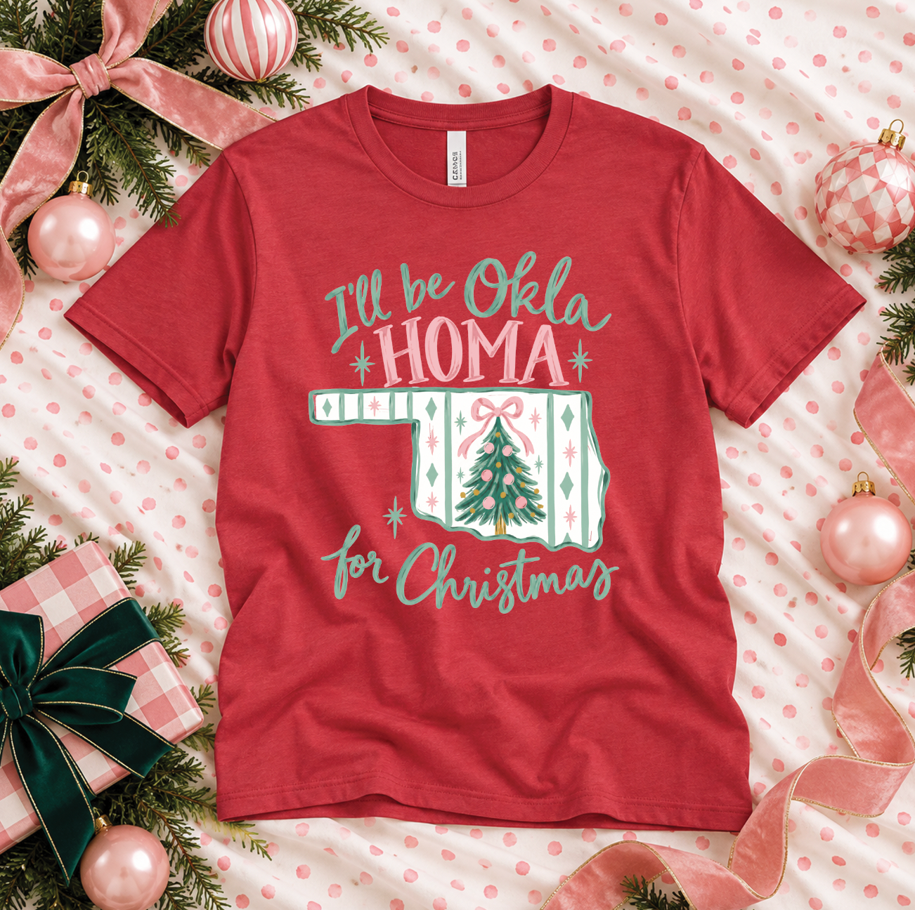 CHRISTMAS 2026: I'll be Okla-HOMA for Christmas! (BELLA CANVAS CREW NECK)