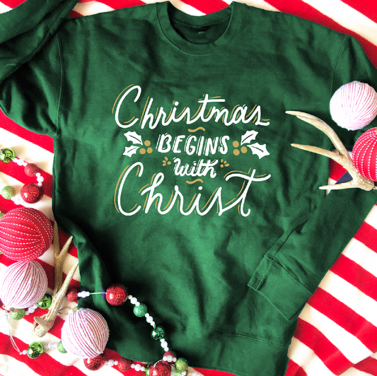 BLACK FRIDAY 2023: Christmas begins with Christ (SWEATSHIRT)
