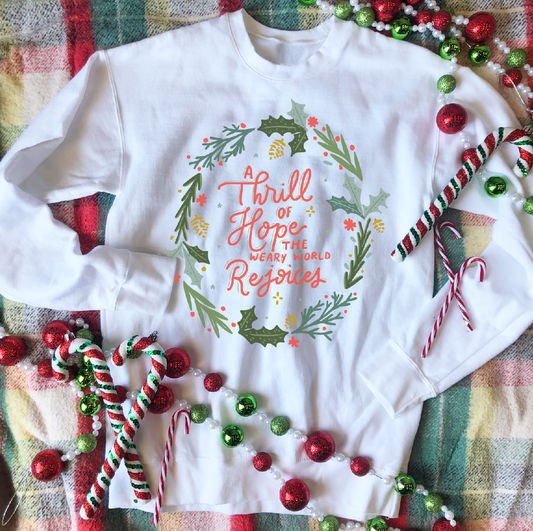 BLACK FRIDAY 2023: A Thrill of Hope Wreath (SWEATSHIRT)