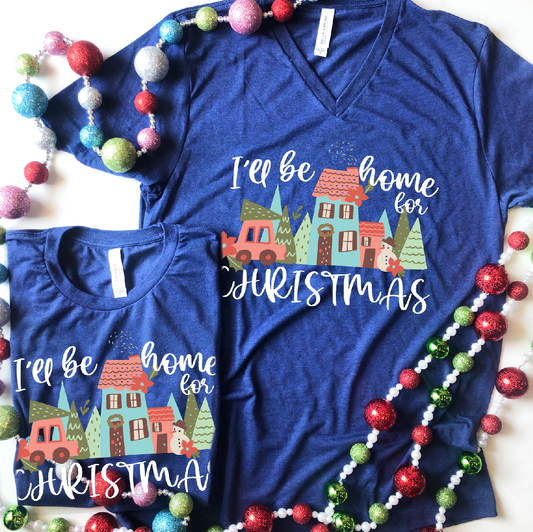 CHRISTMAS: I'll be home for Christmas (VNECK or CREW NECK)