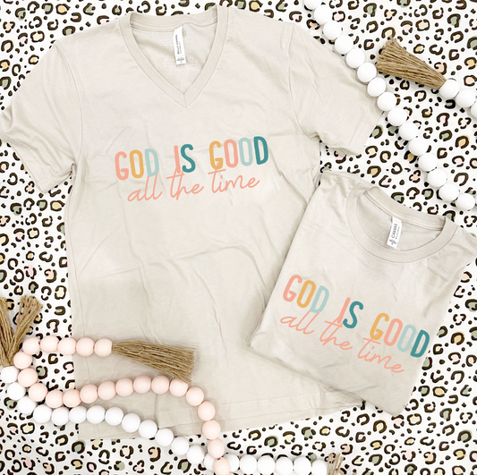 EASTER 2023: God Is Good All The Time (CREW NECK or VNECK)