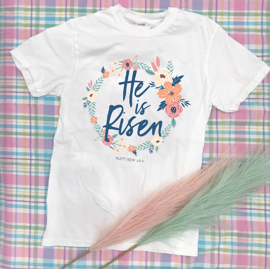 EASTER: He Is Risen Floral Wreath (COMFORT COLORS SHORTSLEEVE)